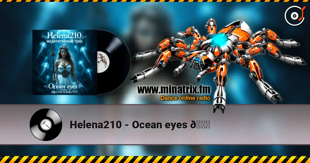 Helena210 - Ocean eyes 🌊 escuchar online en alta calidad | Minatrix.FM