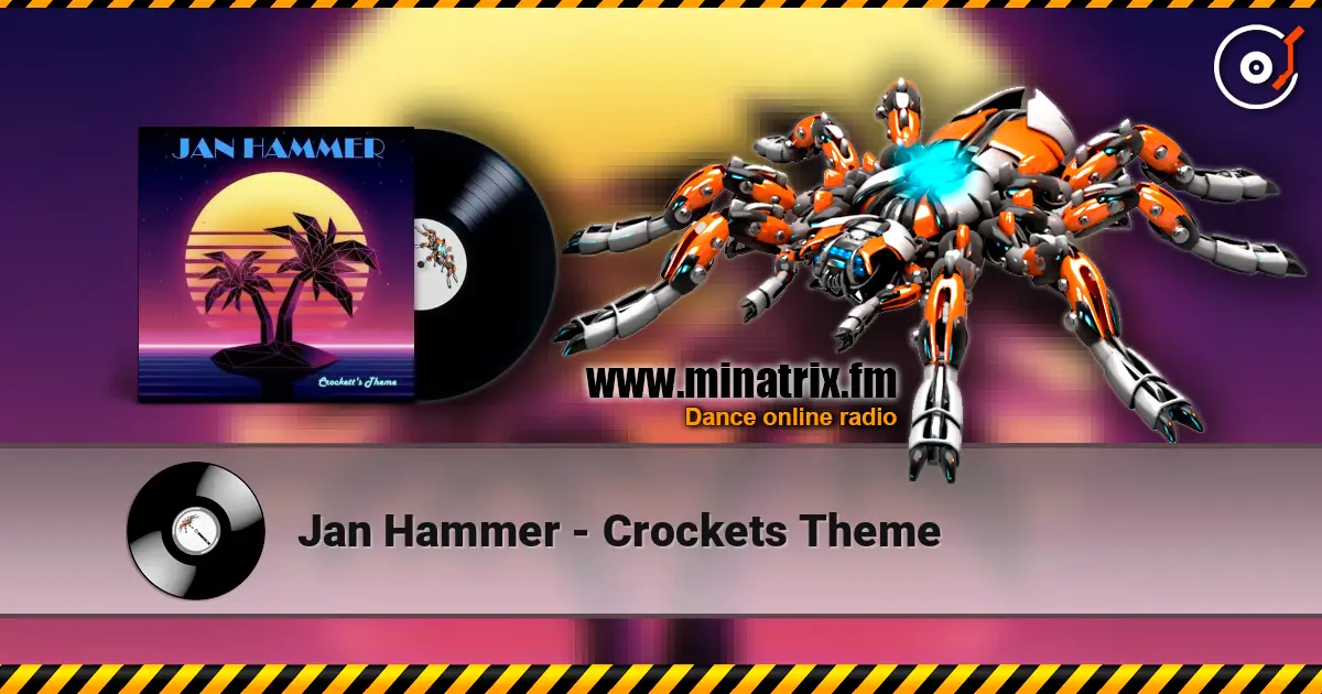 Jan Hammer - Crockets Theme escuchar online en alta calidad | Minatrix.FM