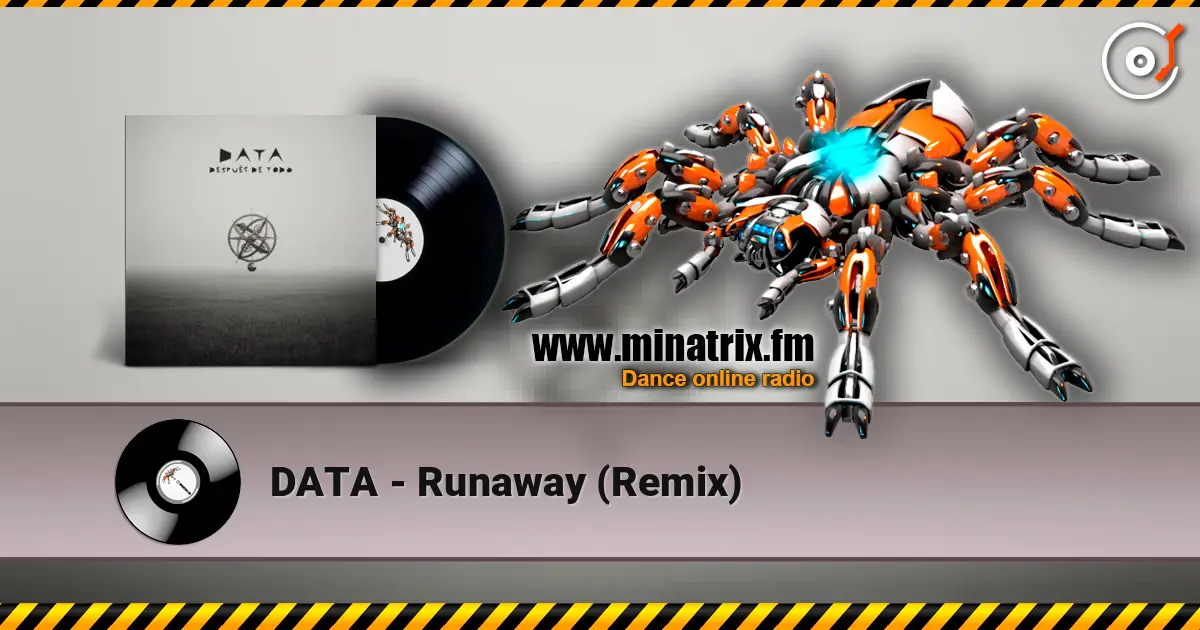 DATA - Runaway (Remix) escuchar online en alta calidad | Minatrix.FM