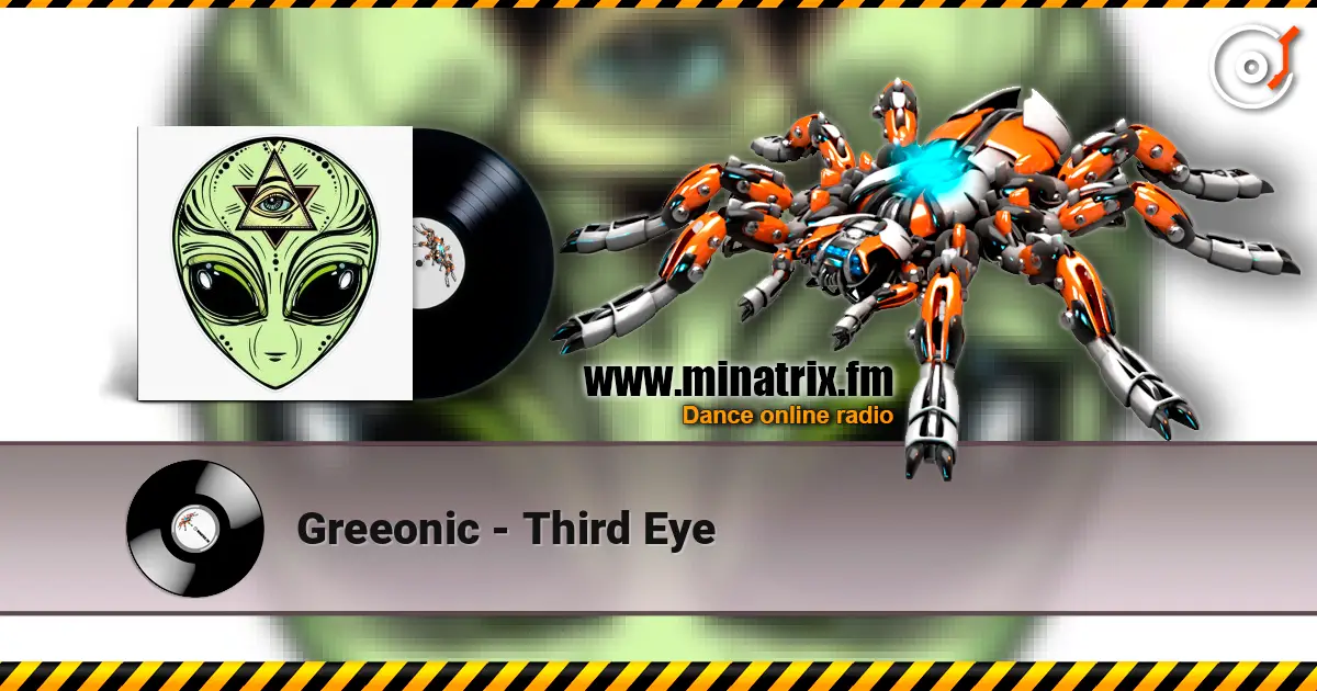 Greeonic - Third Eye escuchar online en alta calidad | Minatrix.FM