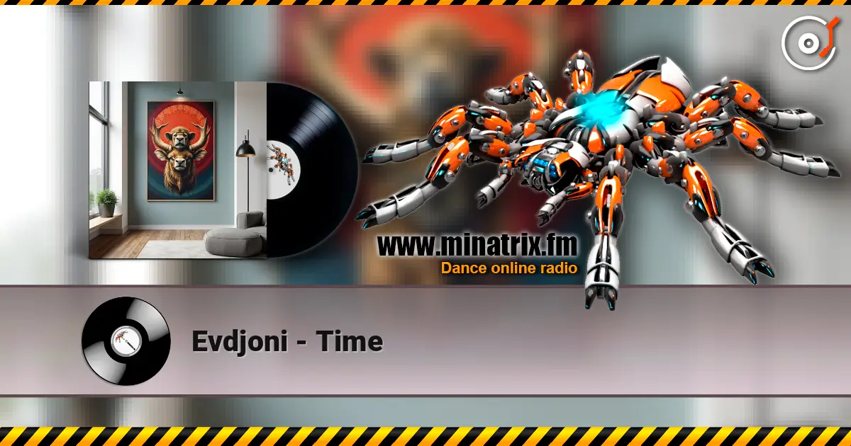 Evdjoni - Time escuchar online en alta calidad | Minatrix.FM