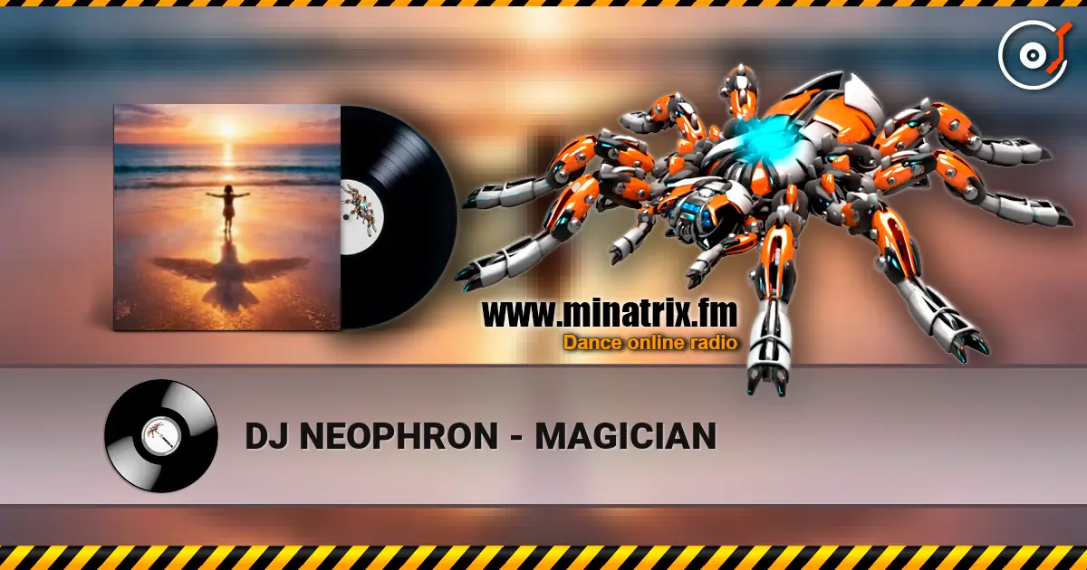 DJ NEOPHRON - MAGICIAN escuchar online en alta calidad | Minatrix.FM
