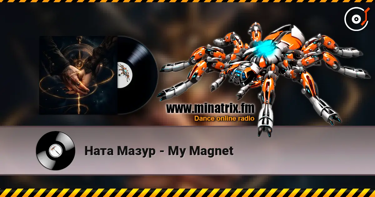 Ната Мазур - My Magnet escuchar online en alta calidad | Minatrix.FM