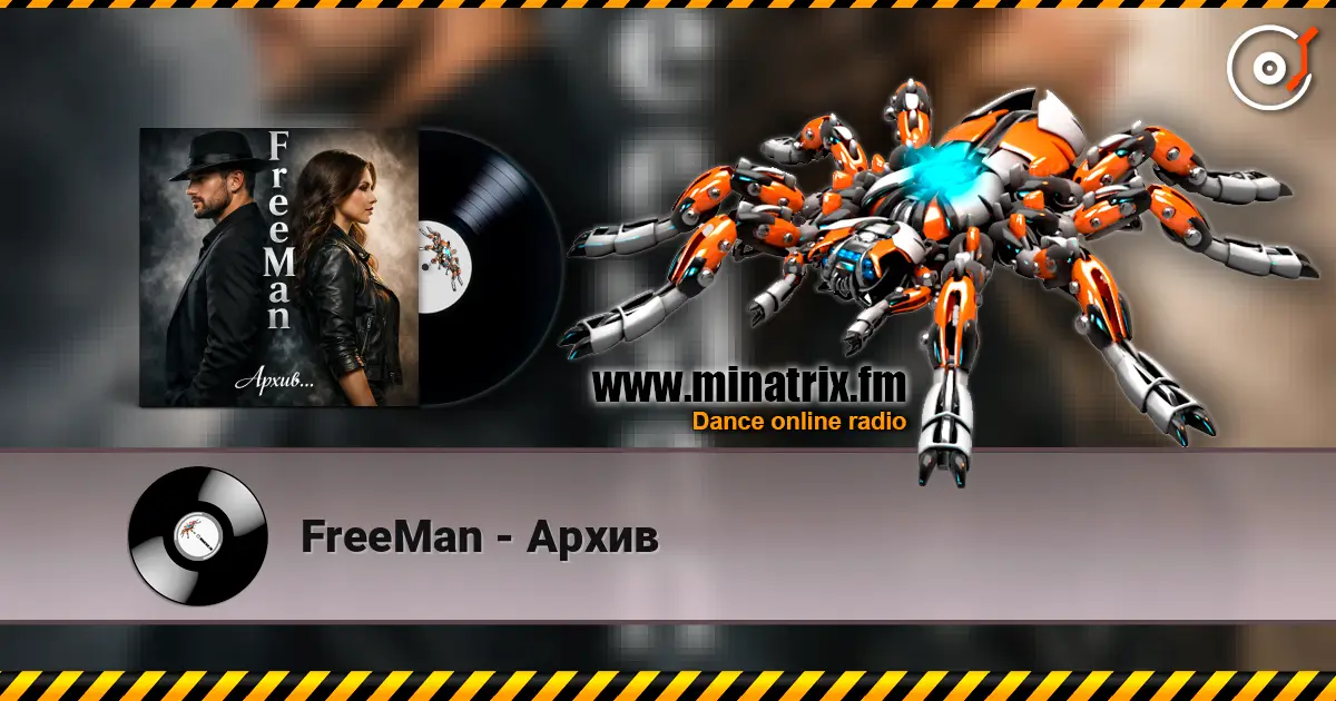 FreeMan - Архив escuchar online en alta calidad | Minatrix.FM