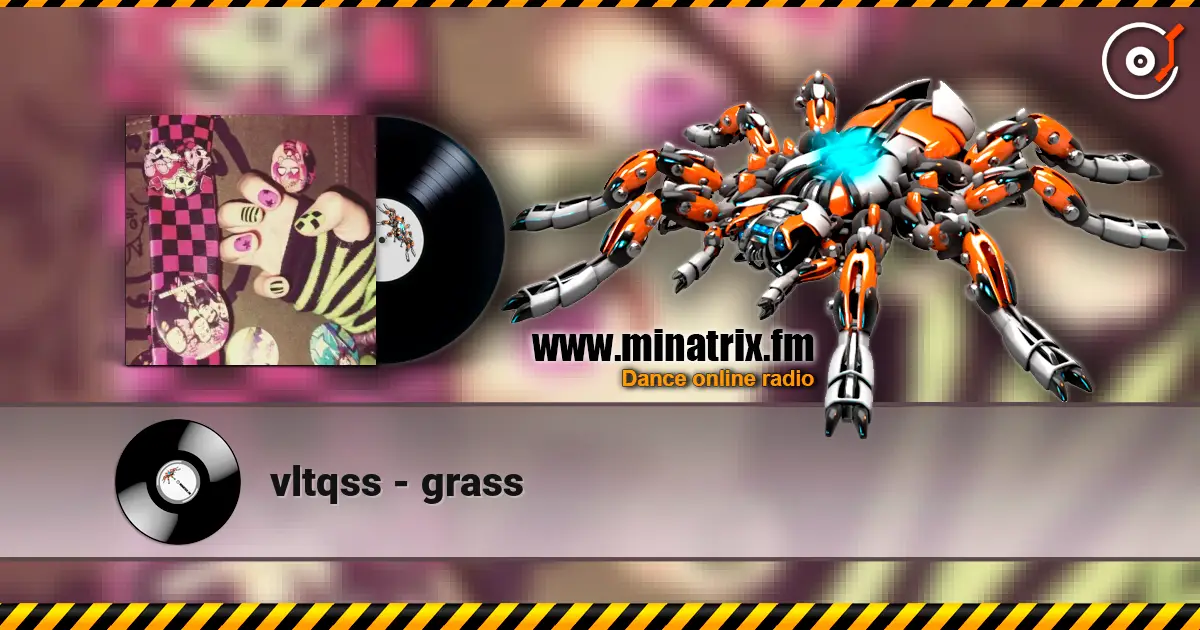 vltqss - grass escuchar online en alta calidad | Minatrix.FM