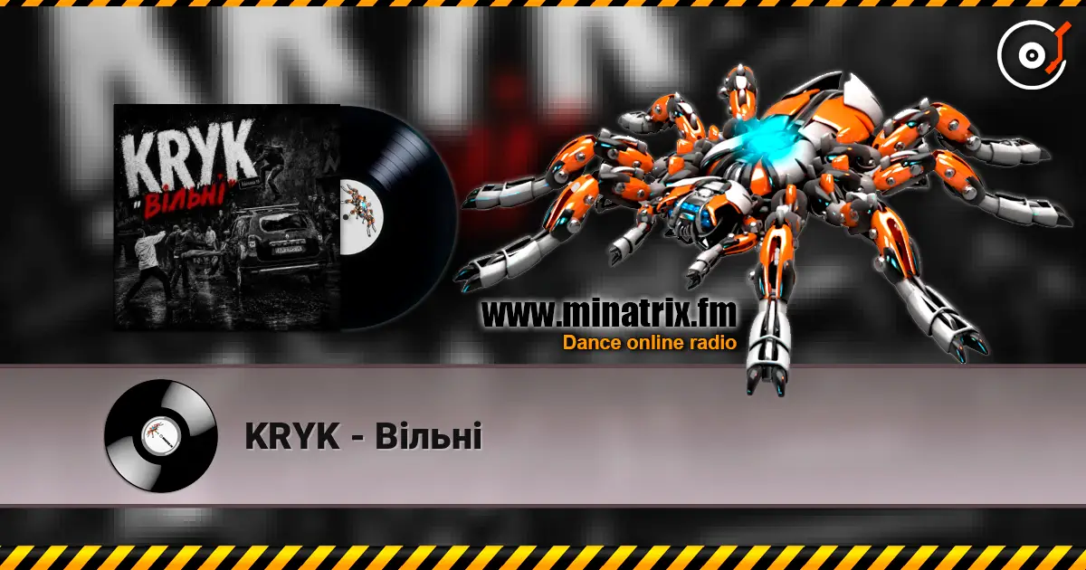 KRYK - Вільні escuchar online en alta calidad | Minatrix.FM