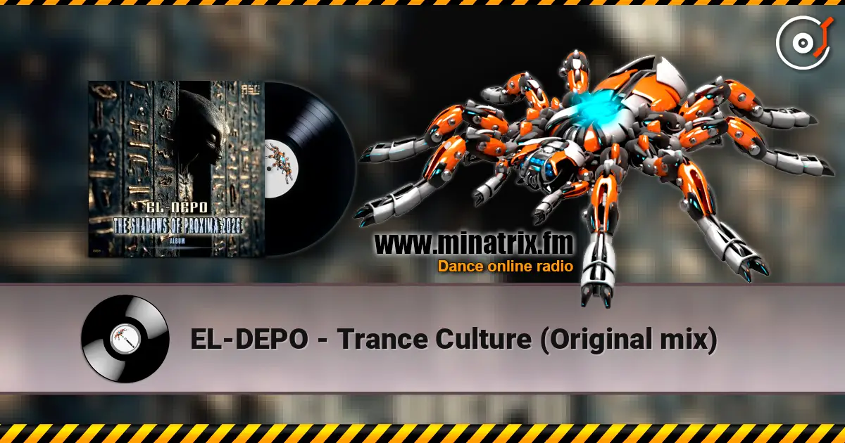 EL-DEPO - Trance Culture (Original mix) escuchar online en alta calidad | Minatrix.FM