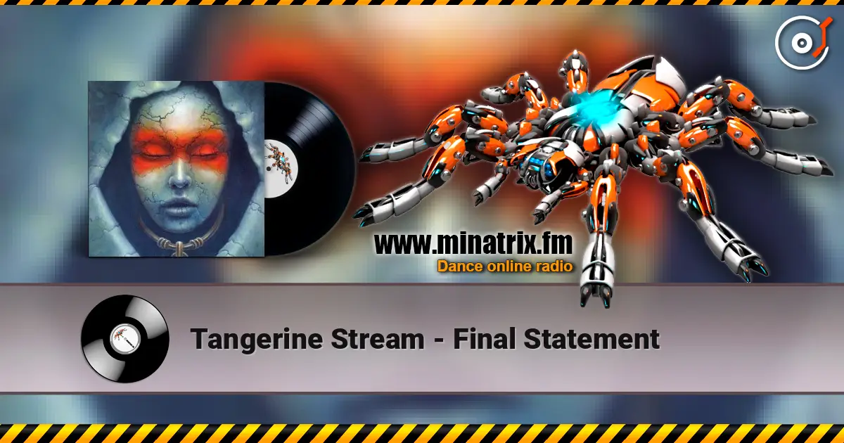 Tangerine Stream - Final Statement escuchar online en alta calidad | Minatrix.FM