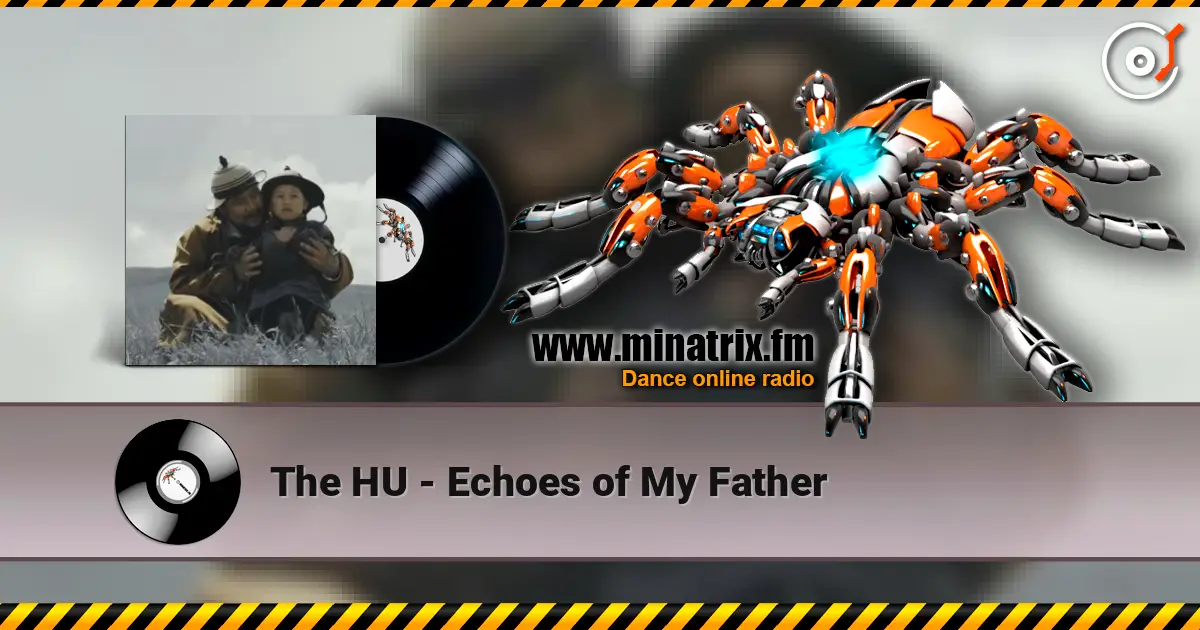 The HU - Echoes of My Father escuchar online en alta calidad | Minatrix.FM