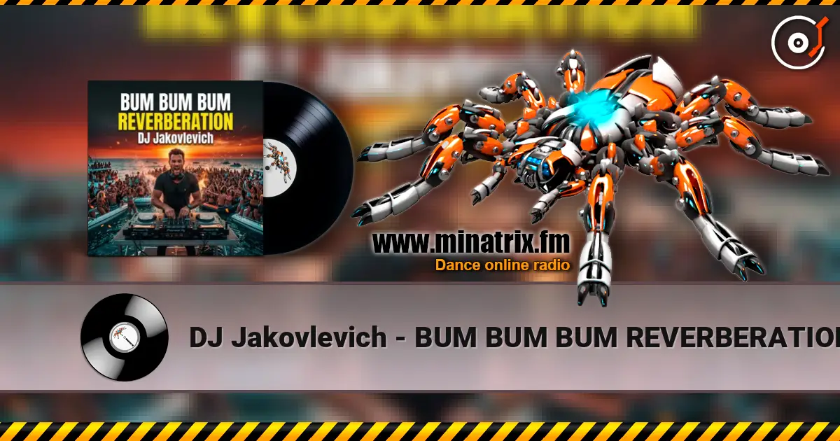 DJ Jakovlevich - BUM BUM BUM REVERBERATION escuchar online en alta calidad | Minatrix.FM