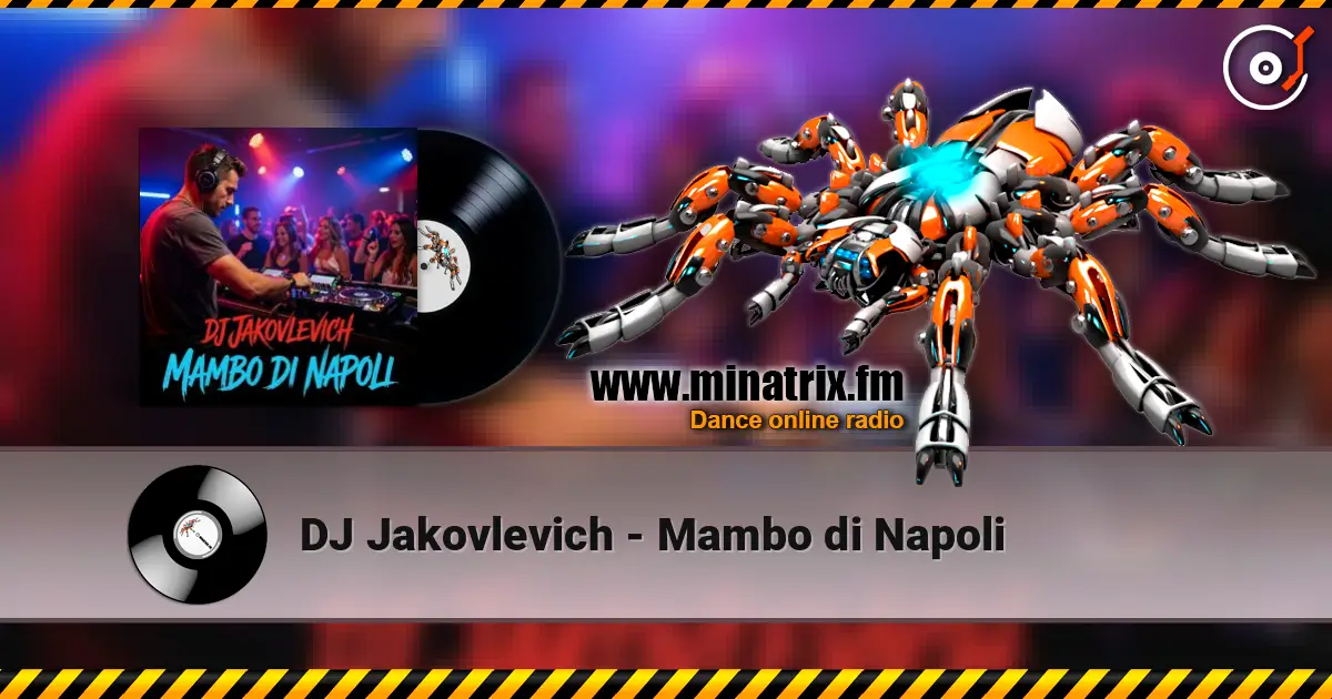 DJ Jakovlevich - Mambo di Napoli escuchar online en alta calidad | Minatrix.FM