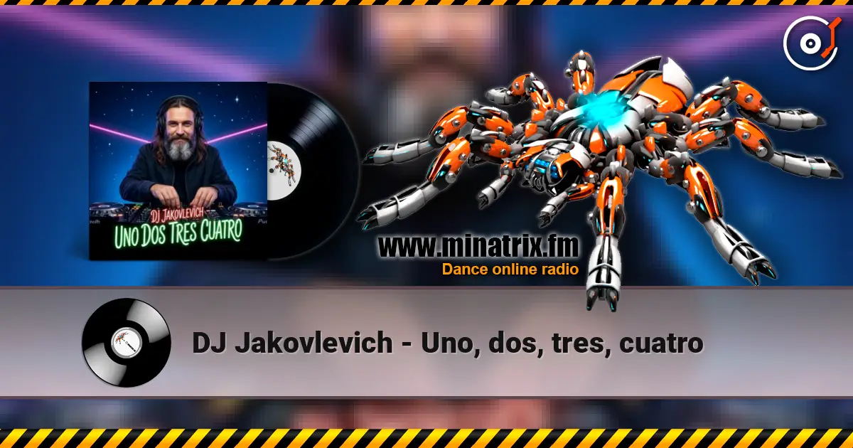 DJ Jakovlevich - Uno, dos, tres, cuatro escuchar online en alta calidad | Minatrix.FM