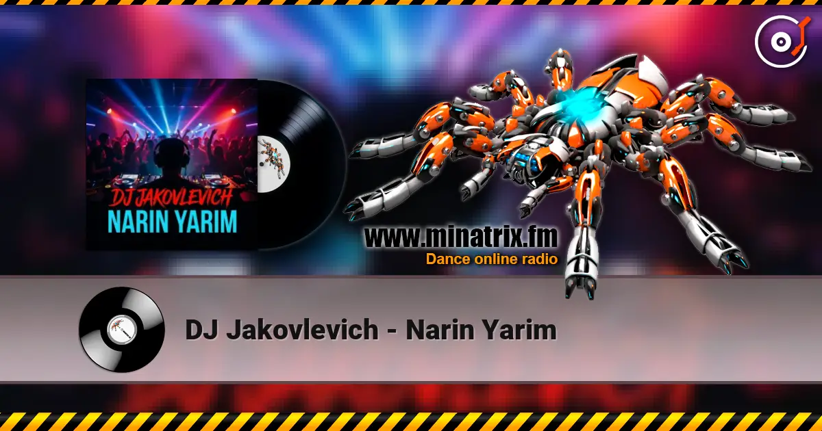 DJ Jakovlevich - Narin Yarim escuchar online en alta calidad | Minatrix.FM