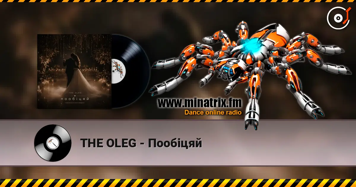 THE OLEG - Пообіцяй escuchar online en alta calidad | Minatrix.FM