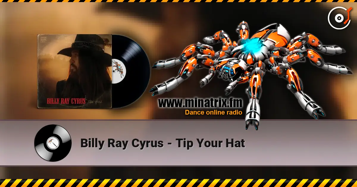 Billy Ray Cyrus - Tip Your Hat escuchar online en alta calidad | Minatrix.FM