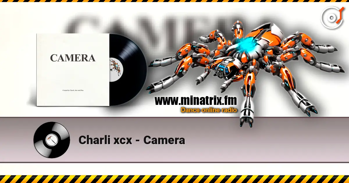 Charli xcx - Camera escuchar online en alta calidad | Minatrix.FM