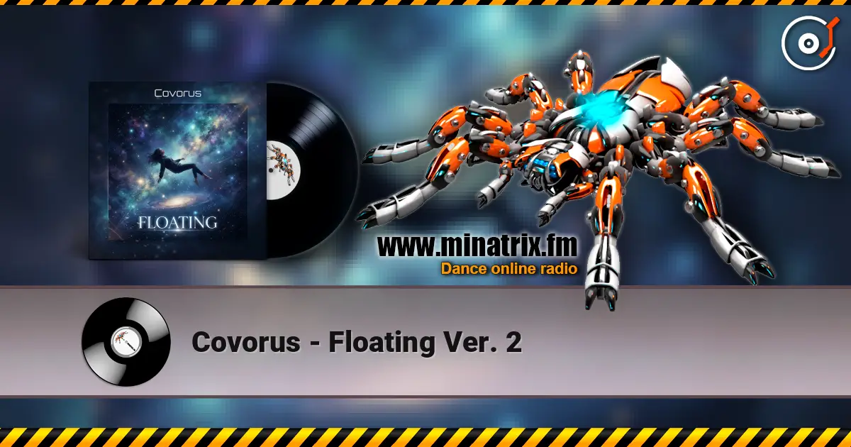 Covorus - Floating Ver. 2 escuchar online en alta calidad | Minatrix.FM