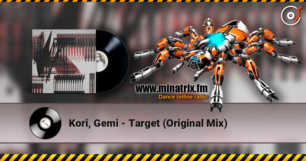 Kori, Gemi - Target (Original Mix) escuchar online en alta calidad | Minatrix.FM