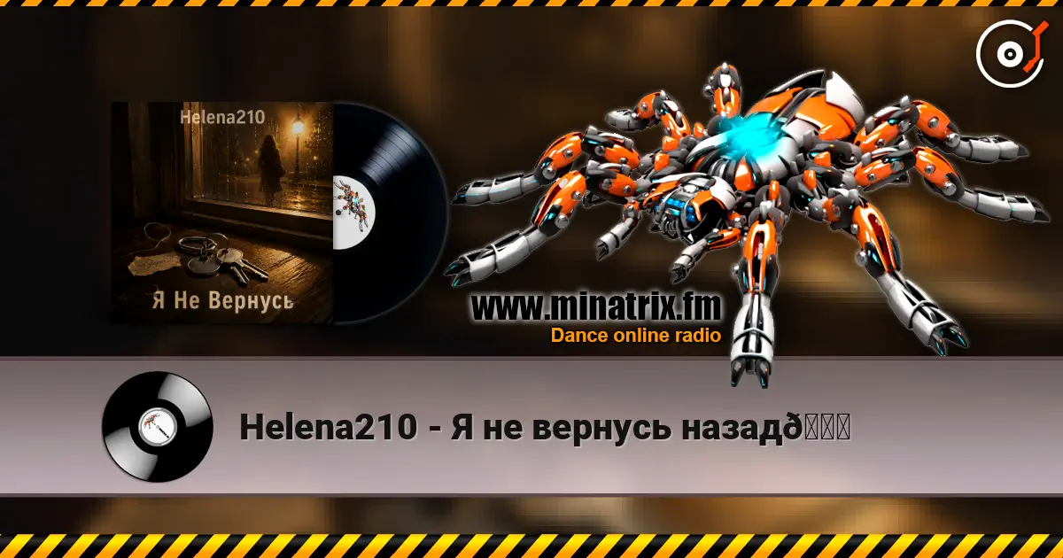 Helena210 - Я не вернусь назад💔 escuchar online en alta calidad | Minatrix.FM