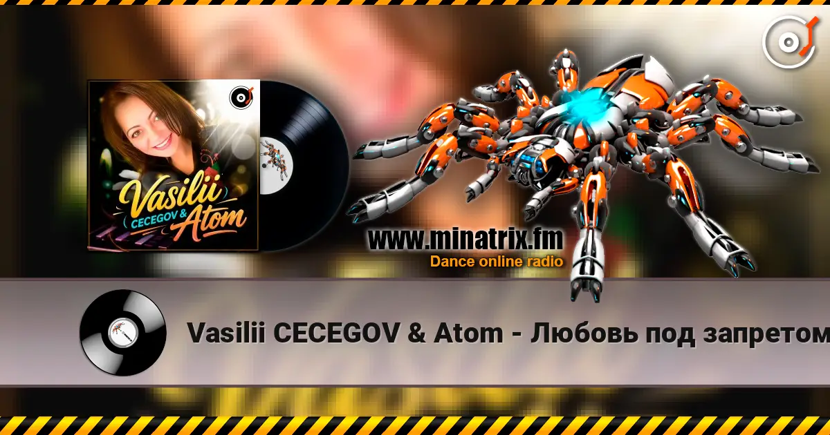 Vasilii CECEGOV & Atom - Любовь под запретом escuchar online en alta calidad | Minatrix.FM