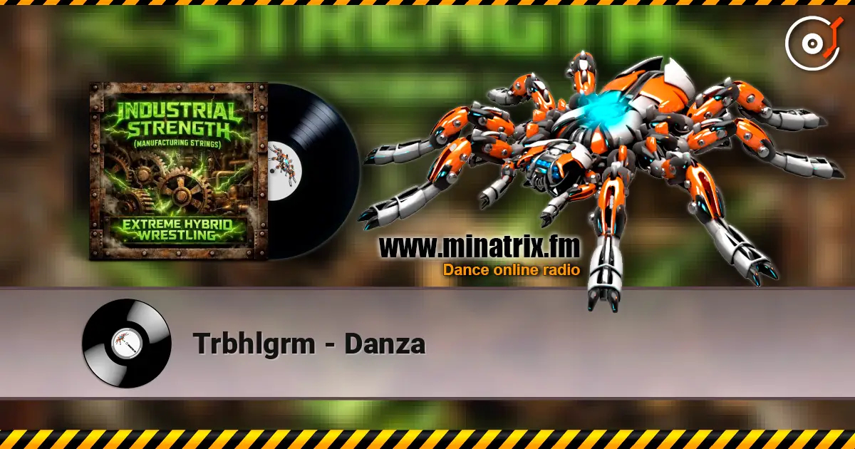 Trbhlgrm - Danza listen online in high quality | Minatrix.FM