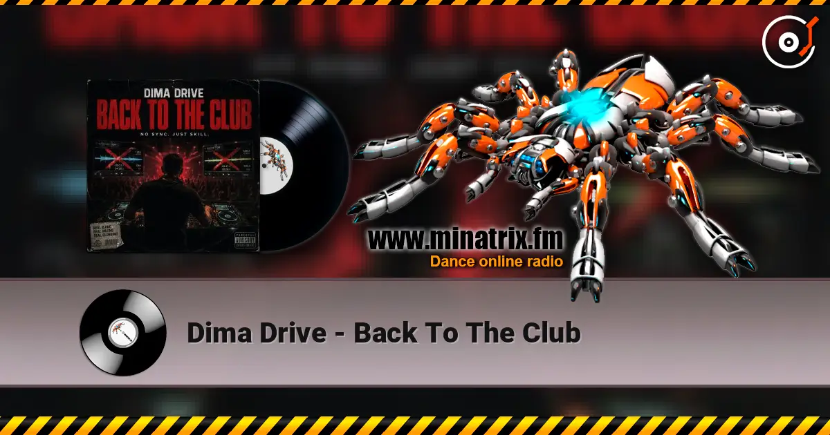 Dima Drive - Back To The Club escuchar online en alta calidad | Minatrix.FM