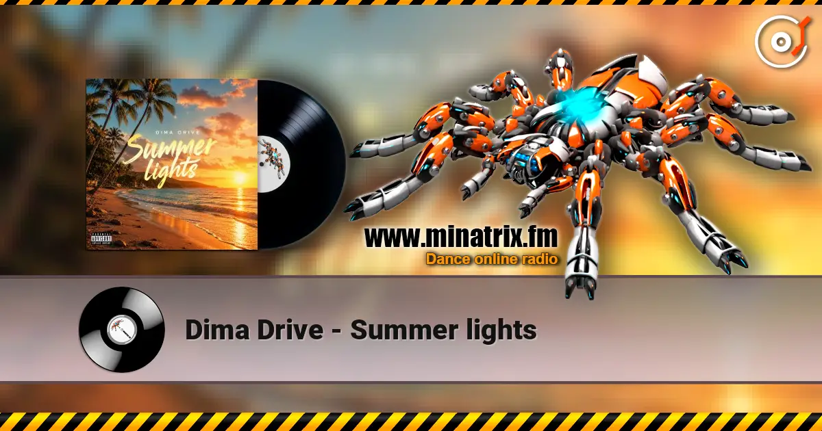 Dima Drive - Summer lights escuchar online en alta calidad | Minatrix.FM