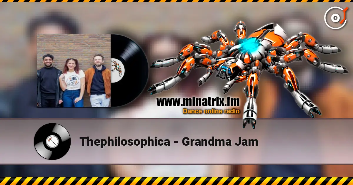 Thephilosophica - Grandma Jam escuchar online en alta calidad | Minatrix.FM