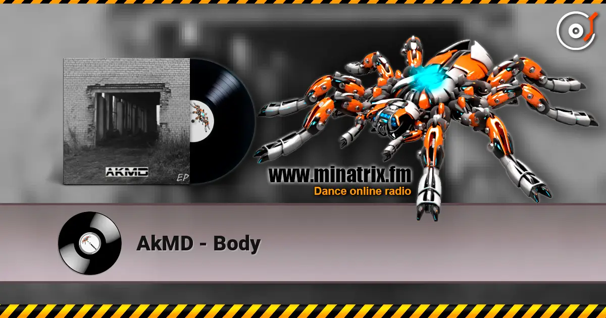 AkMD - Body escuchar online en alta calidad | Minatrix.FM