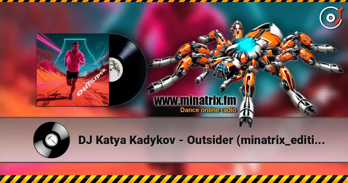 DJ Katya Kadykov - Outsider (minatrix_edition) escuchar online en alta calidad | Minatrix.FM