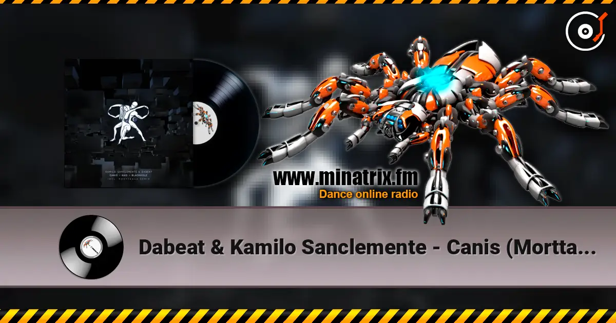 Dabeat & Kamilo Sanclemente - Canis (Morttagua Remix) listen online in high quality | Minatrix.FM