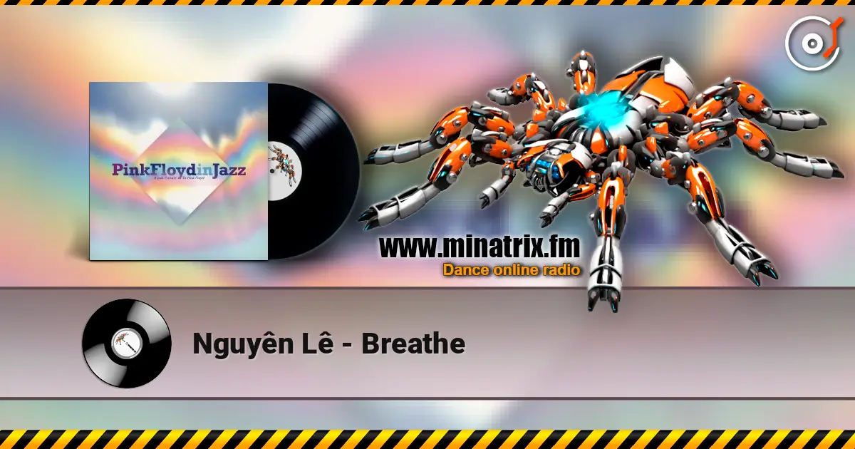 Nguyên Lê - Breathe escuchar online en alta calidad | Minatrix.FM
