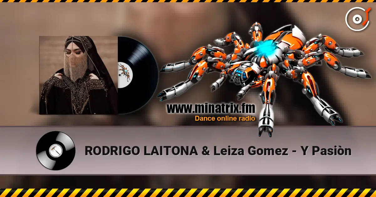 RODRIGO LAITONA & Leiza Gomez - Y Pasiòn escuchar online en alta calidad | Minatrix.FM