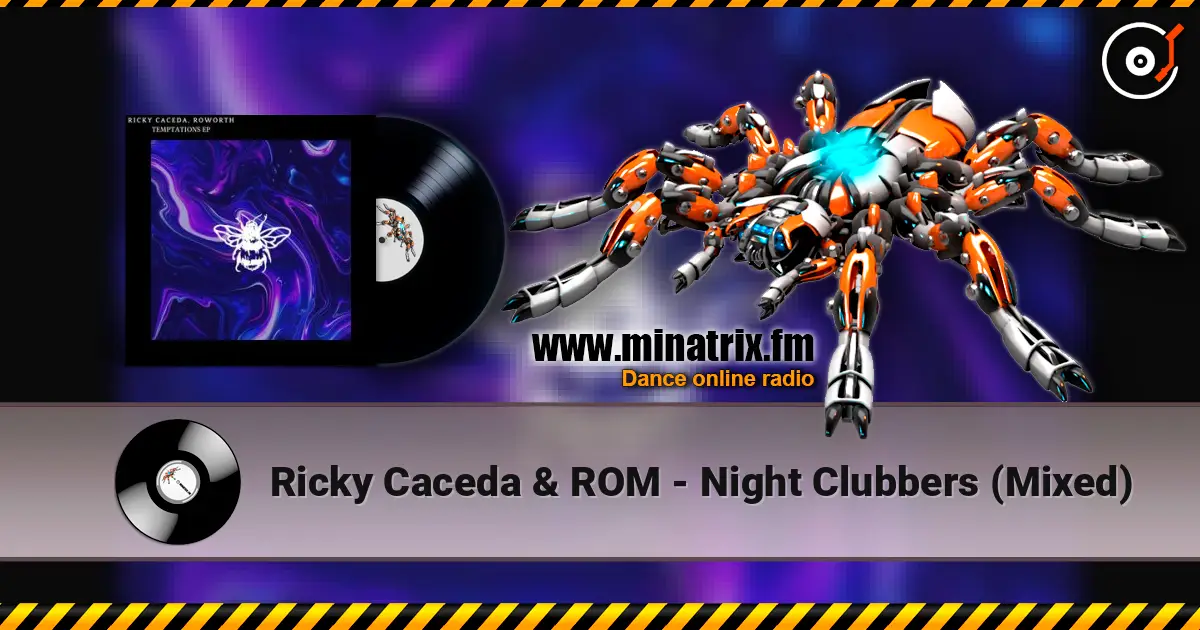 Ricky Caceda & ROM - Night Clubbers (Mixed) listen online in high quality | Minatrix.FM