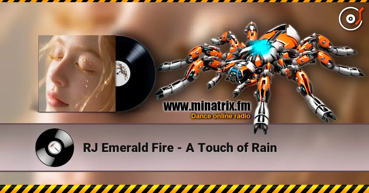 RJ Emerald Fire - A Touch of Rain escuchar online en alta calidad | Minatrix.FM