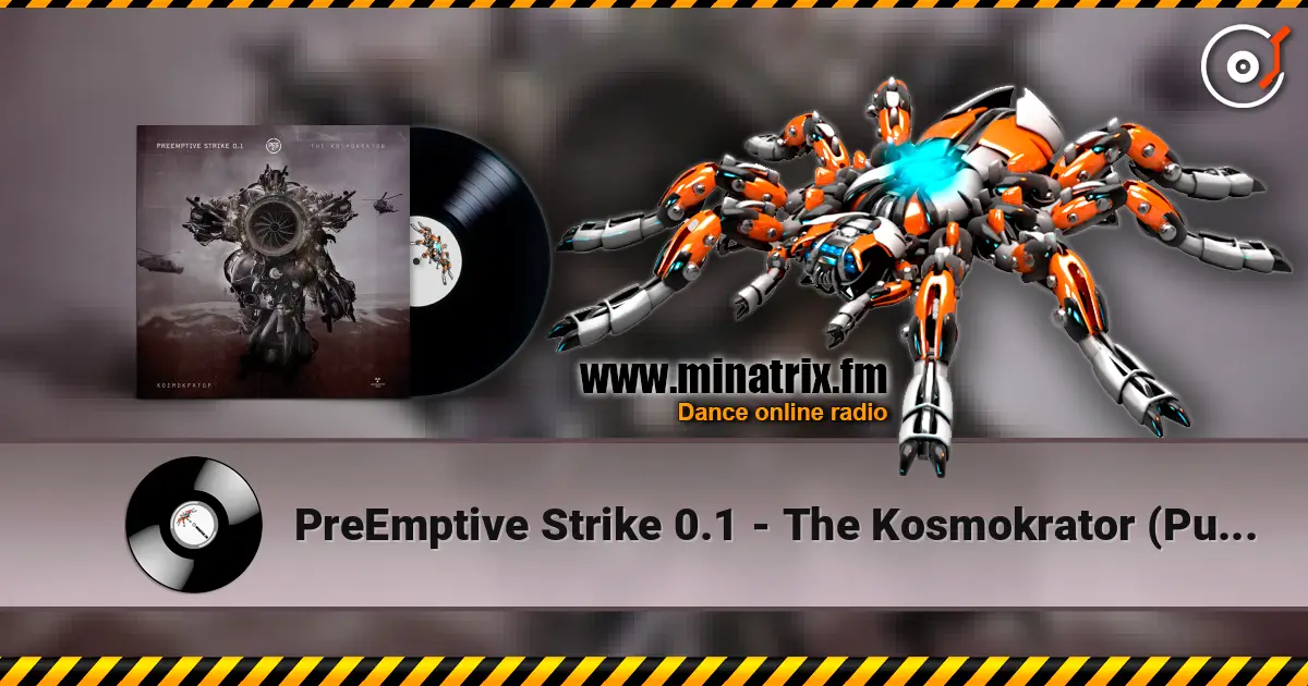 PreEmptive Strike 0.1 - The Kosmokrator (Pure Electronic Version) listen online in high quality | Minatrix.FM