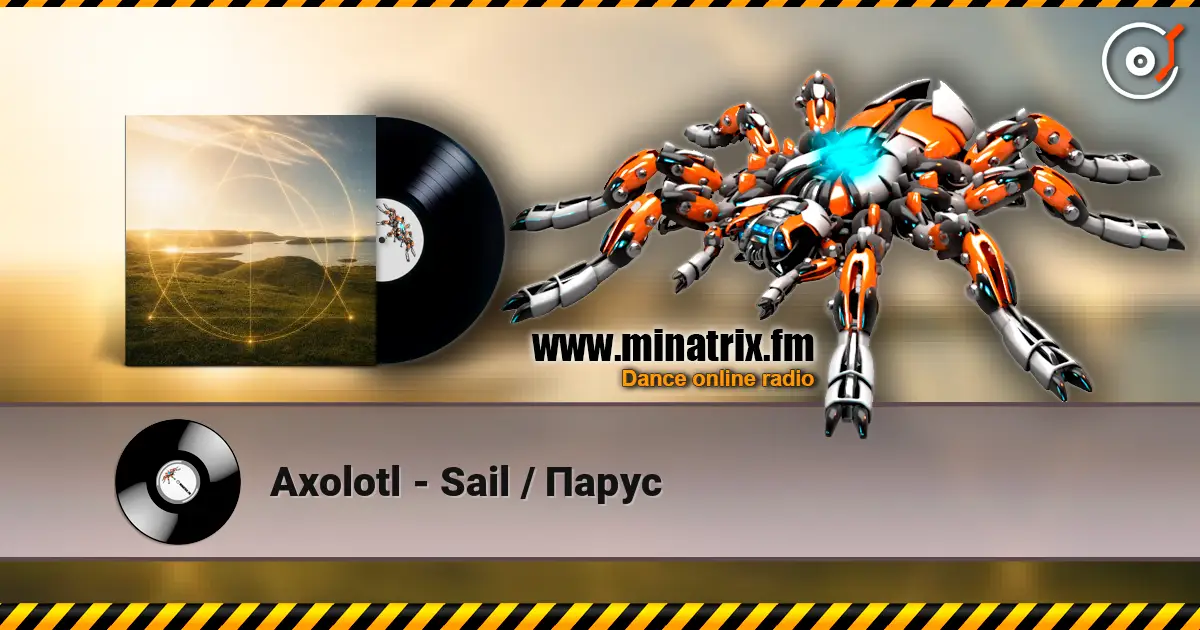 Axolotl - Sail / Парус listen online in high quality | Minatrix.FM