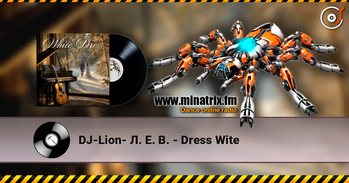 DJ-Lion- Л. Е. В. - Dress Wite escuchar online en alta calidad | Minatrix.FM
