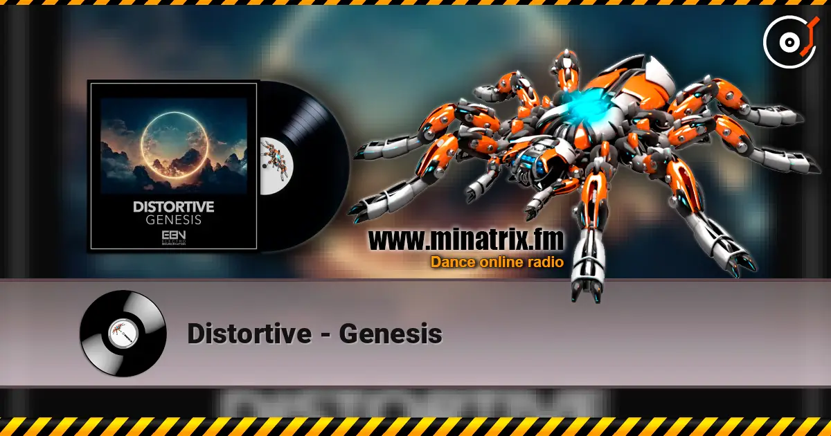 Distortive - Genesis escuchar online en alta calidad | Minatrix.FM