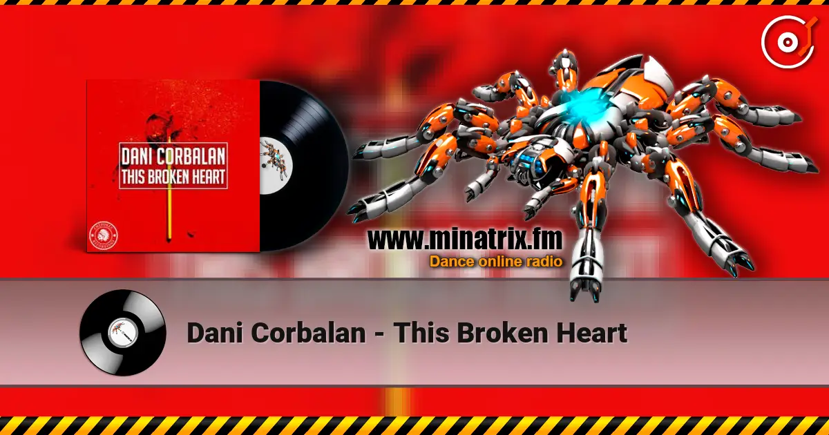 Dani Corbalan - This Broken Heart escuchar online en alta calidad | Minatrix.FM