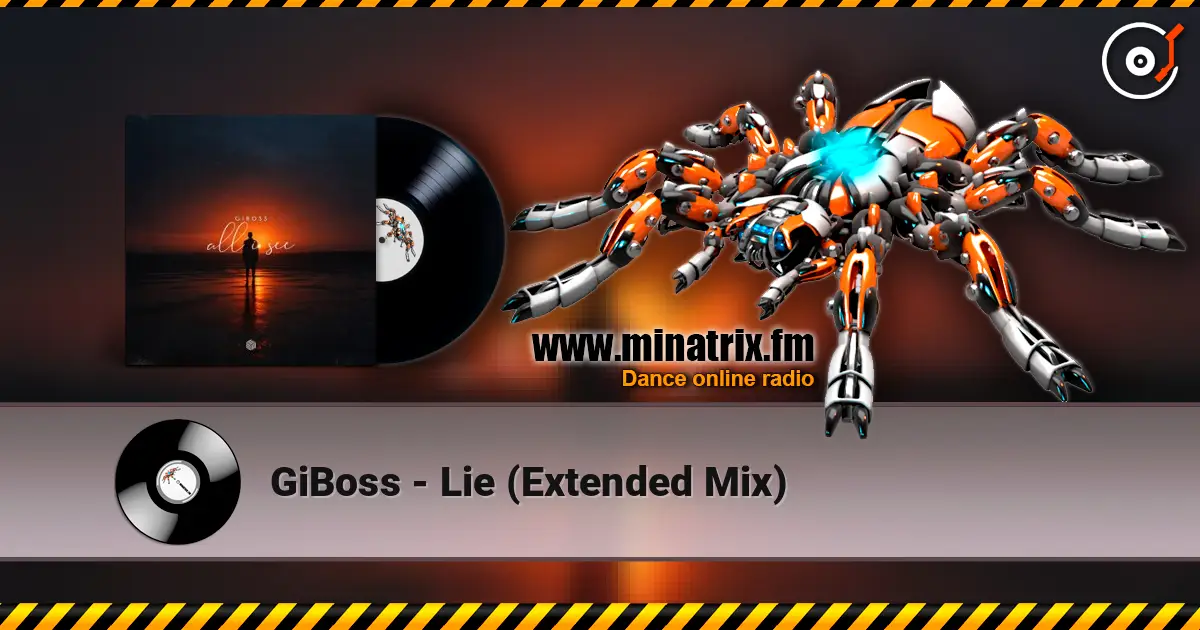 GiBoss - Lie (Extended Mix) listen online in high quality | Minatrix.FM