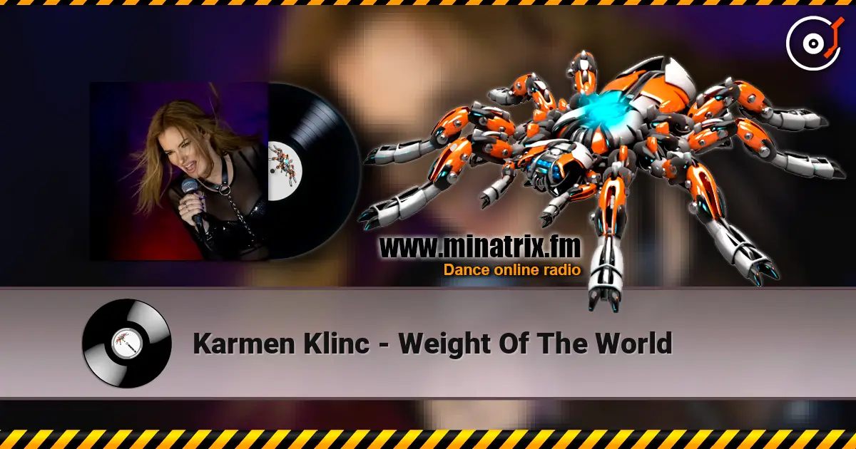 Karmen Klinc - Weight Of The World escuchar online en alta calidad | Minatrix.FM