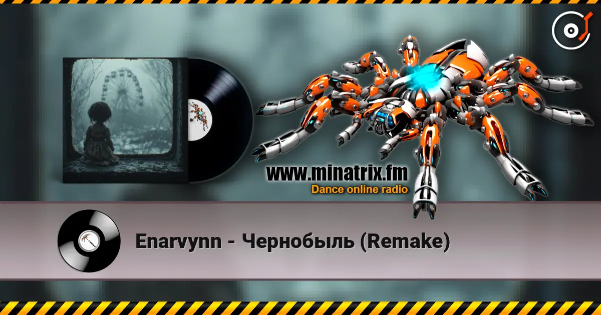 Enarvynn - Чернобыль (Remake) escuchar online en alta calidad | Minatrix.FM