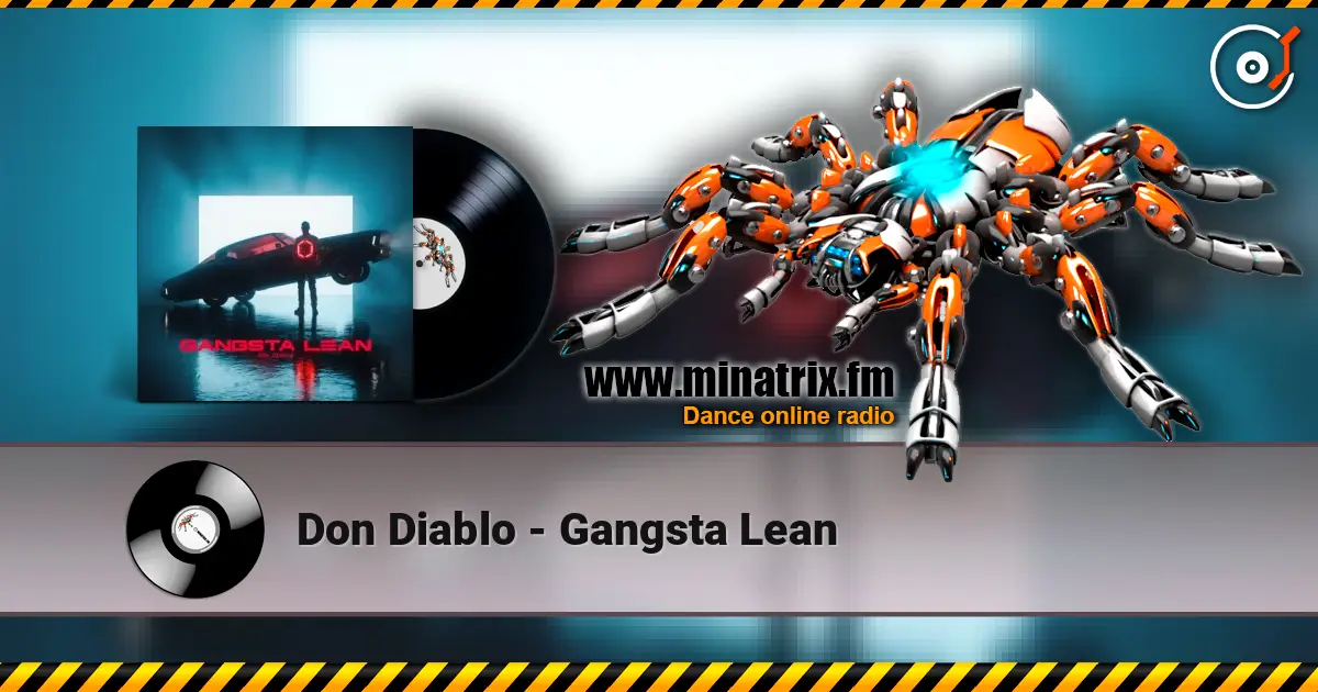 Don Diablo - Gangsta Lean escuchar online en alta calidad | Minatrix.FM