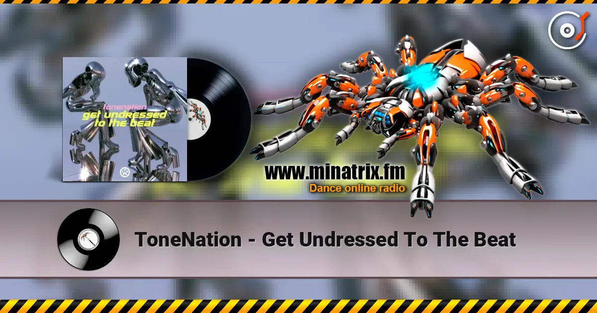 ToneNation - Get Undressed To The Beat escuchar online en alta calidad | Minatrix.FM