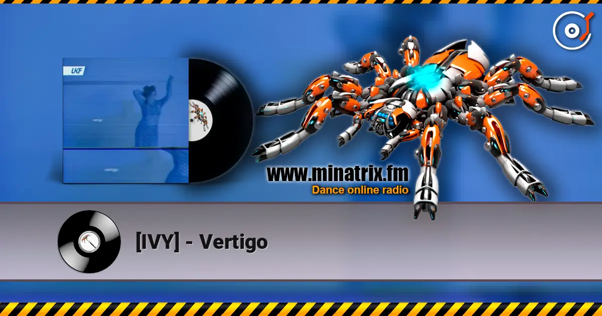 [IVY] - Vertigo escuchar online en alta calidad | Minatrix.FM