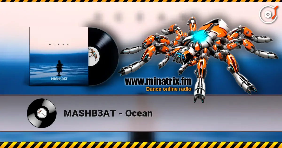 MASHB3AT - Ocean escuchar online en alta calidad | Minatrix.FM