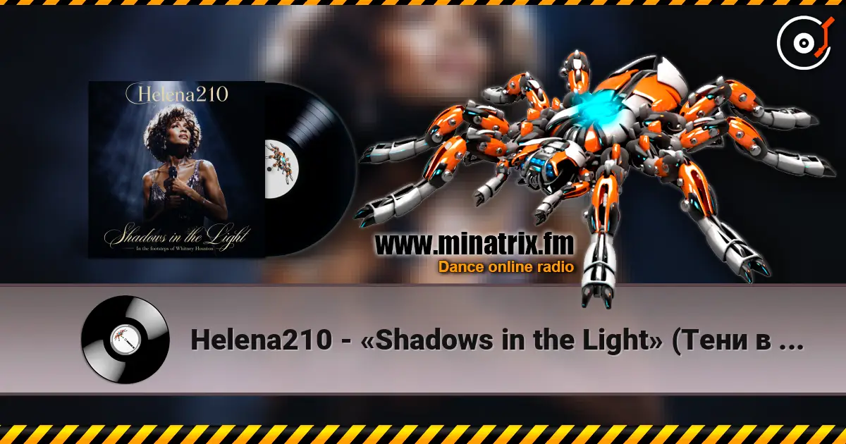 Helena210 - «Shadows in the Light» (Тени в свете) escuchar online en alta calidad | Minatrix.FM
