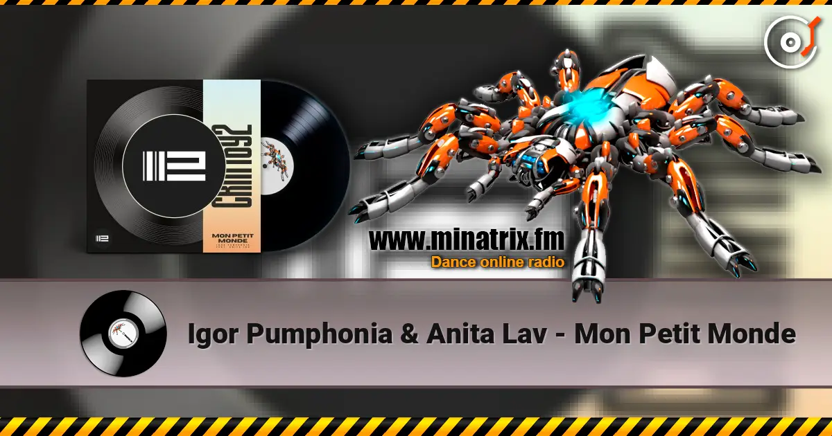 Igor Pumphonia & Anita Lav - Mon Petit Monde escuchar online en alta calidad | Minatrix.FM