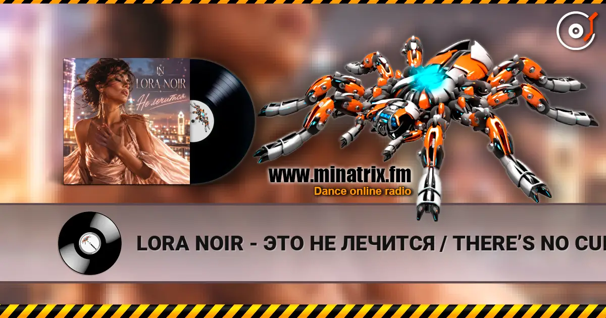 LORA NOIR - ЭТО НЕ ЛЕЧИТСЯ / THERE’S NO CURE FOR THIS escuchar online en alta calidad | Minatrix.FM